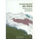 Yo No Escogi Mi Vida. Historias De Vida De Excombatientes De Las Farc-Ep