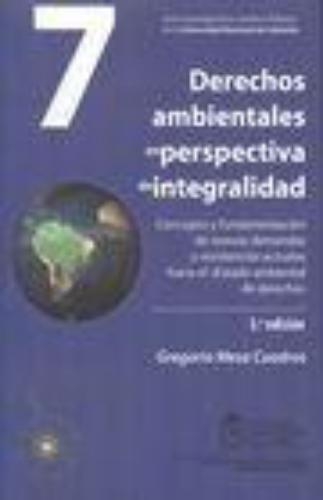 Derechos Ambientales (Vol.7)(3ªed) En Perspectiva De Integralidad