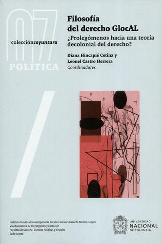 Filosofia Del Derecho Glocal Prolegomenos Hacia Una Teoria Decolonial Del Derecho