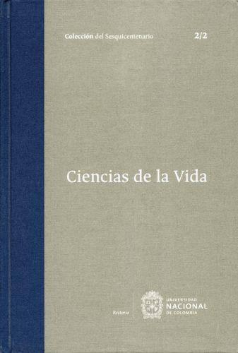 Coleccion Del Sesquicentenario Vol.2 Tomo 2/2 Ciencias De La Vida