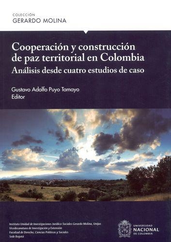 Cooperacion Y Construccion De Paz Territorial En Colombia Analisis Desde Cuatro Estudios De Caso