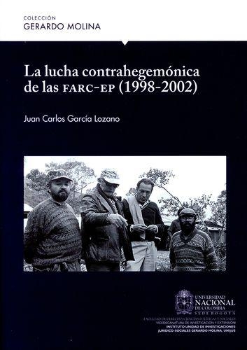 Lucha Contrahegemonica De Las Farc-Ep 1998-2002, La