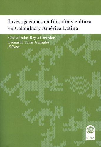 Investigaciones En Filosofia Y Cultura En Colombia Y America Latina