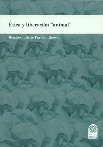 Etica Y Liberacion Animal