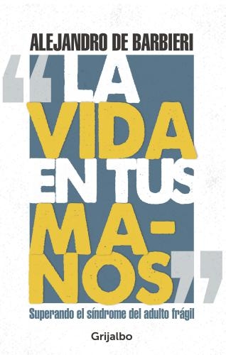 Vida En Tus Manos, La