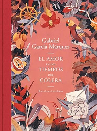 El Amor En Los Tiempos Del Colera - Ed. Ilustrada