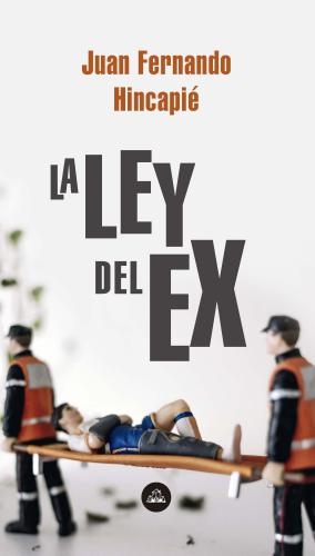 Ley Del Ex, La