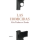 Homicidas, Las