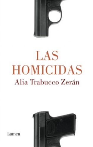 Homicidas, Las