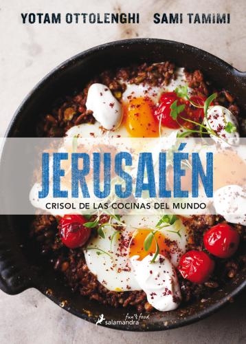 Jerusalén. Crisol De Las Cocinas Del Mun