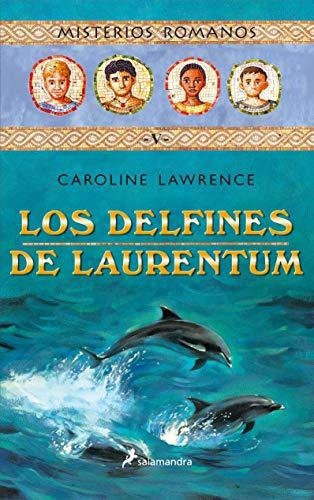 Delfines De Laurentum, Los