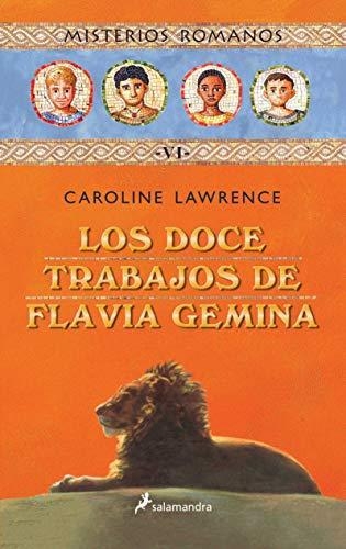 Doce Trabajos De Flavia Gemina, Los