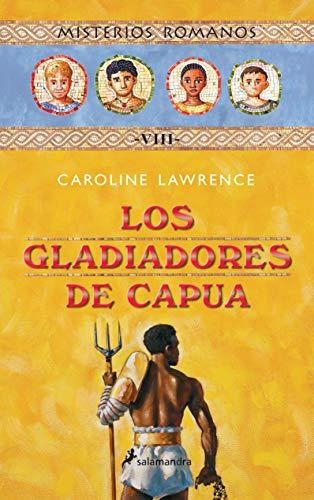 Gladiadores De Capua, Los