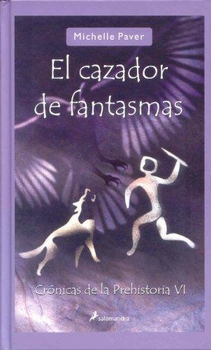 Cazador De Fantasmas, El. Crónicas De La