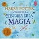 Harry Potter: Un Viaje Por La Historia D
