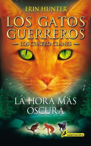 Hora Más Oscura, La (Los Gatos Guerreros