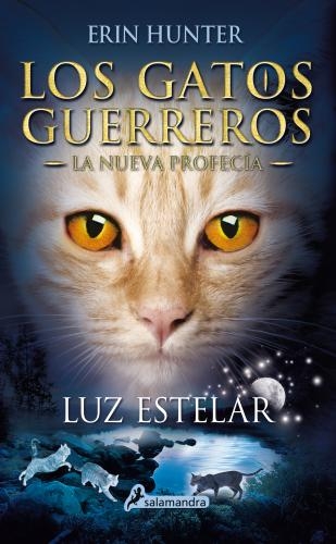 Gatos G.-La Nueva Profecia 4-Luz Estelar