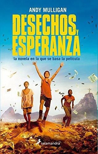 Desechos Y Esperanza (Ed. Al Pelicula)