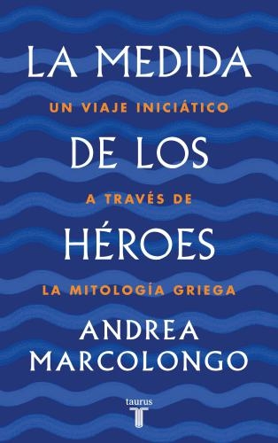 Medida De Los Heroes, La