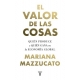 Valor De Las Cosas, El