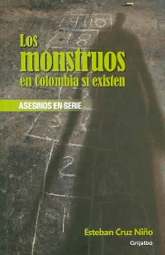 Monstruos En Colombia Si Existen, Los
