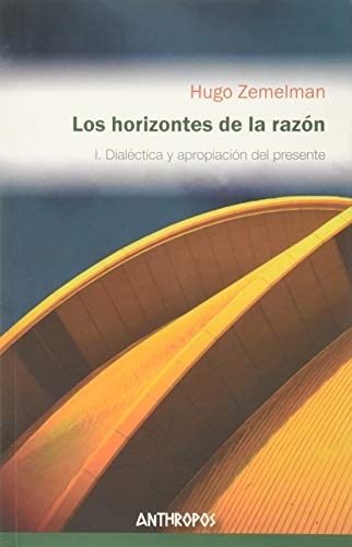 Los Horizontes De La Razon I. (3A.Ed)