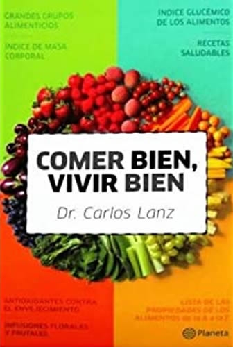 Comer Bien, Vivir Bien