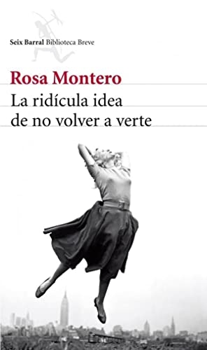 La Ridicula Idea De No Volver A Verte