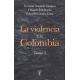 Violencia En Colombia, La Tomo I