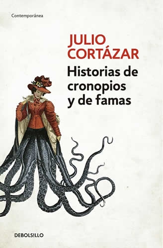 Historias De Cronopios Y De Famas