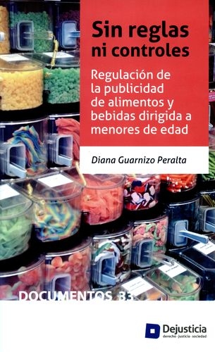 Sin Reglas Ni Controles Regulacion De La Publicidad De Alimenos Y Bebidas Dirigida A Menores De Edad