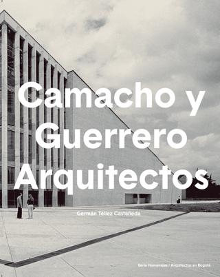 Camacho Y Guerrero Arquitectos. Incluye Mapa Cartografico De Bogota Y Cali