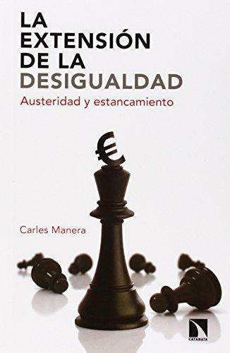 Extension De La Desigualdad. Austeridad Y Estancamiento, La