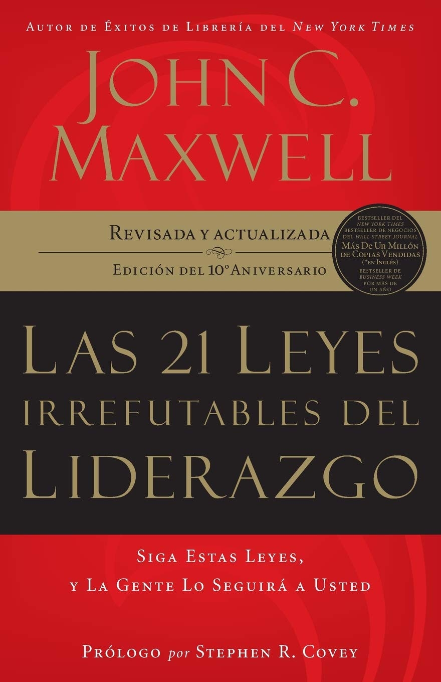 Las 21 Leyes Irrefutables del Liderazgo