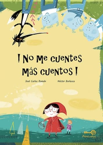 ¡No Me Cuentes Más Cuentos!