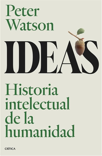 Ideas - Historia Intelectual De La Humanidad