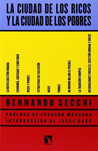 Ciudad De Los Ricos Y La Ciudad De Los Pobres, La