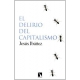 Delirio Del Capitalismo, El
