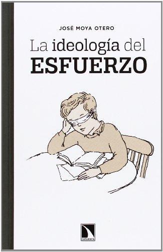 Ideologia Del Esfuerzo, La