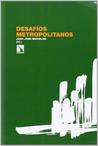 Desafios Metropolitanos Un Dialogo Entre Europa Y America Latina