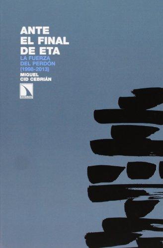 Ante El Final De Eta La Fuerza Del Perdon (1998-2013)