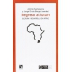 Regreso Al Futuro Cultura Y Desarrollo En Africa