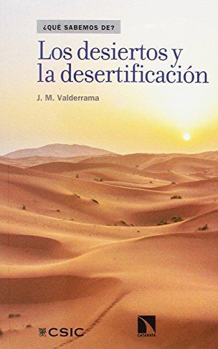 Desiertos Y La Desertificacion, Los