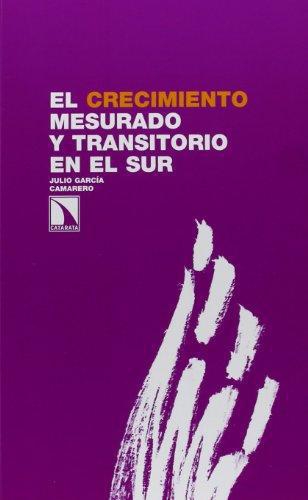 Crecimiento Mesurado Y Transitorio En El Sur, El