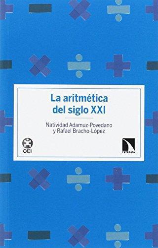 Aritmetica Del Siglo Xxi, La