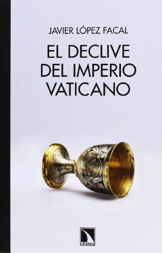 Declive Del Imperio Vaticano, El