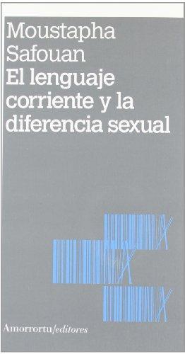 Lenguaje Corriente Y La Diferencia Sexual, El