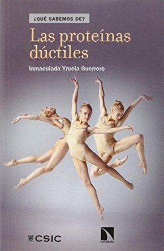 Proteinas Ductiles, Las