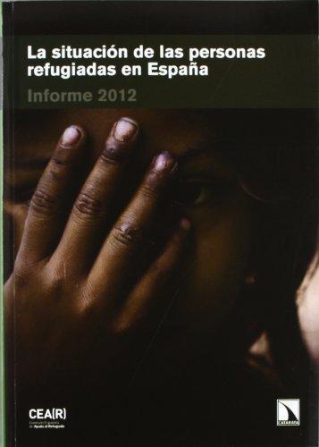 Situacion De Las Personas Refugiadas En España. Informe 2012, La