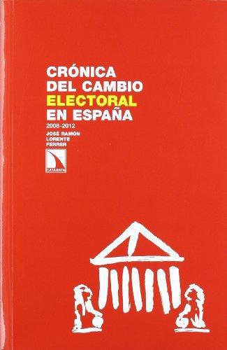 Cronica Del Cambio Electoral En España 2008-2012